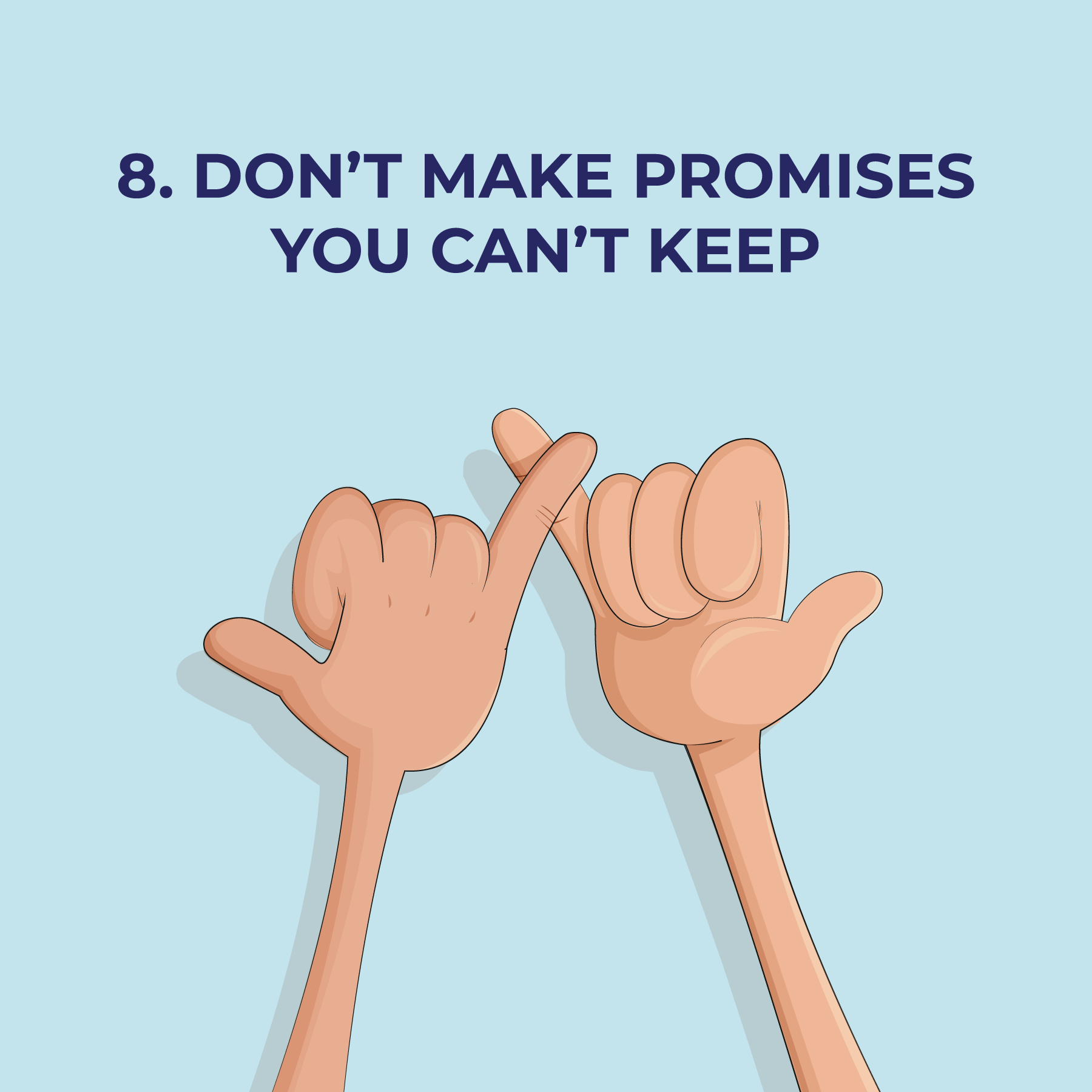 Don't make promises you can't keep